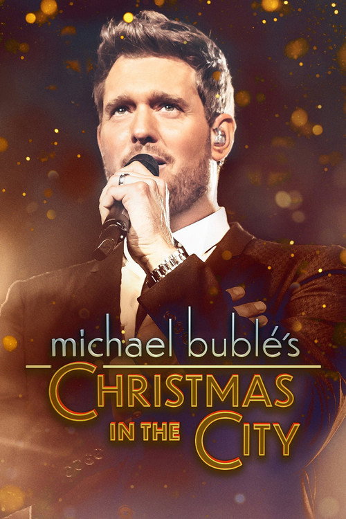 Michael Bublé's Christmas in the City