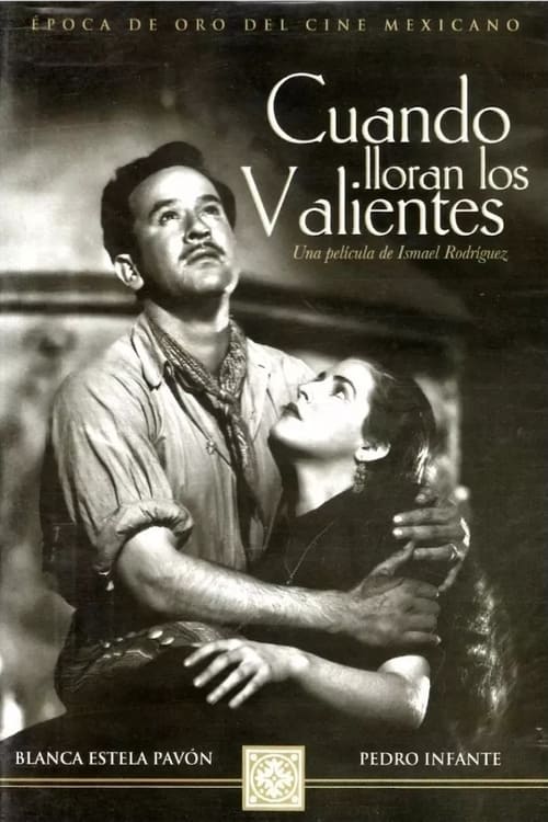 Cuando lloran los valientes (1947) poster