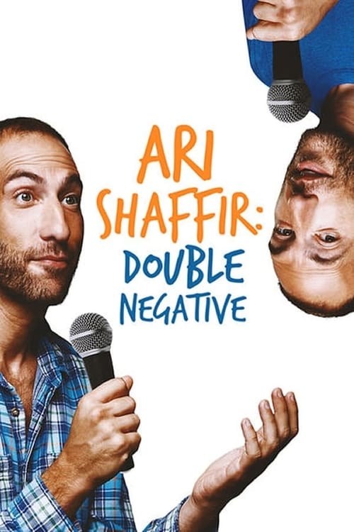 Ari Shaffir: Double Negative (2016)