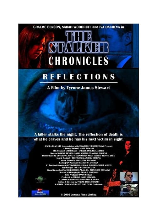 The Stalker Chronicles: Episode Two - Reflections (2008)