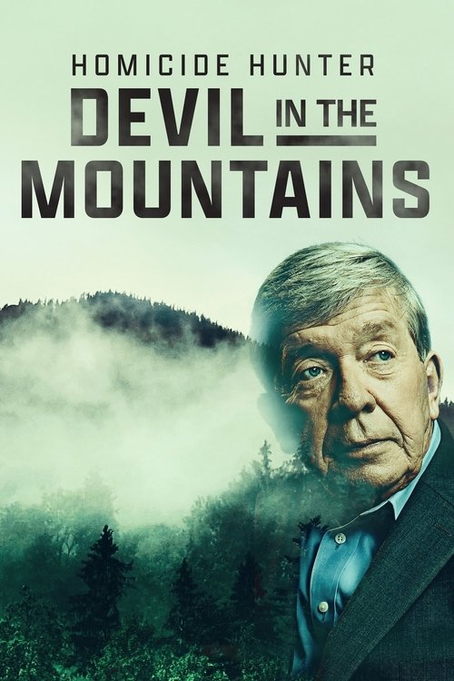 Homicide Hunter: Devil in the Mountains (2022)