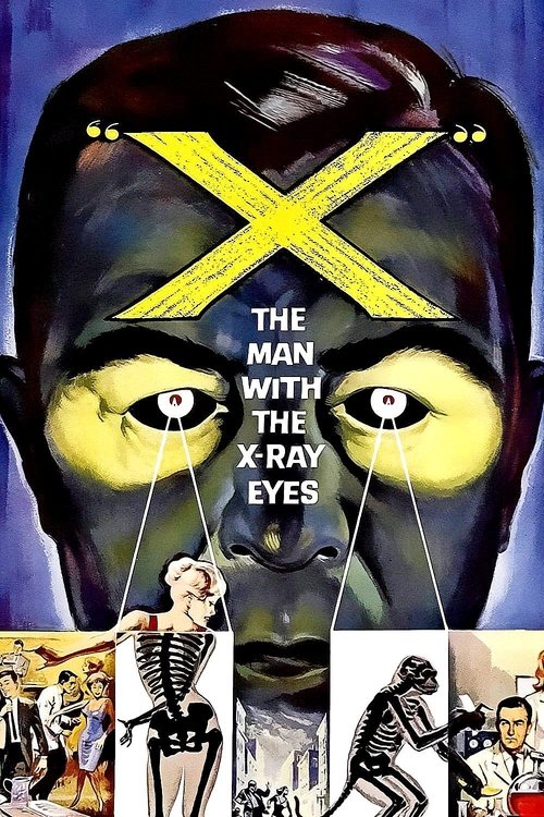 X: The Man with the X-Ray Eyes (1963)