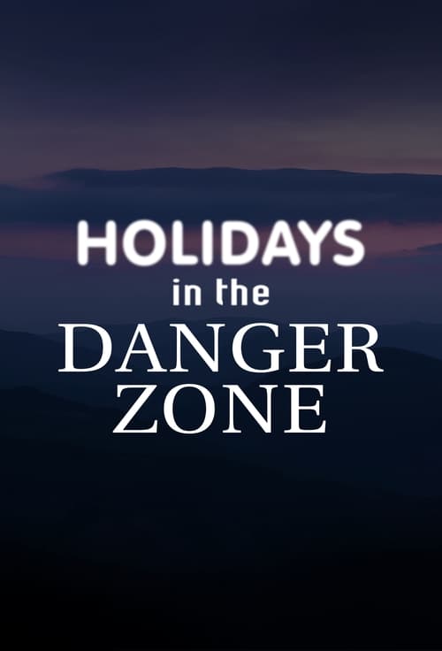 Holidays in the Danger Zone (2003)