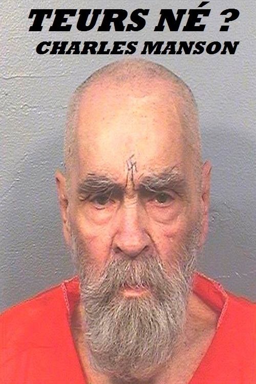 Poster image du film Tueurs nés ? Charles Manson Tueurs nés ? Charles Manson