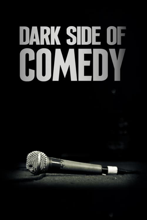 Dark Side of Comedy (2022)