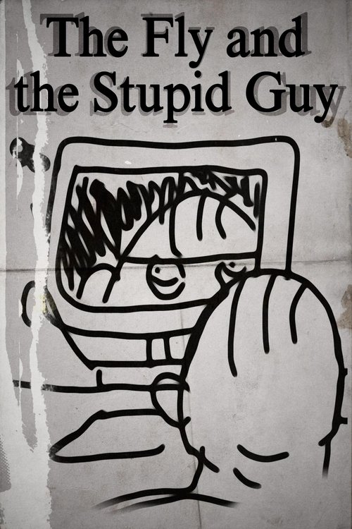The Fly and The Stupid Guy (2025) poster
