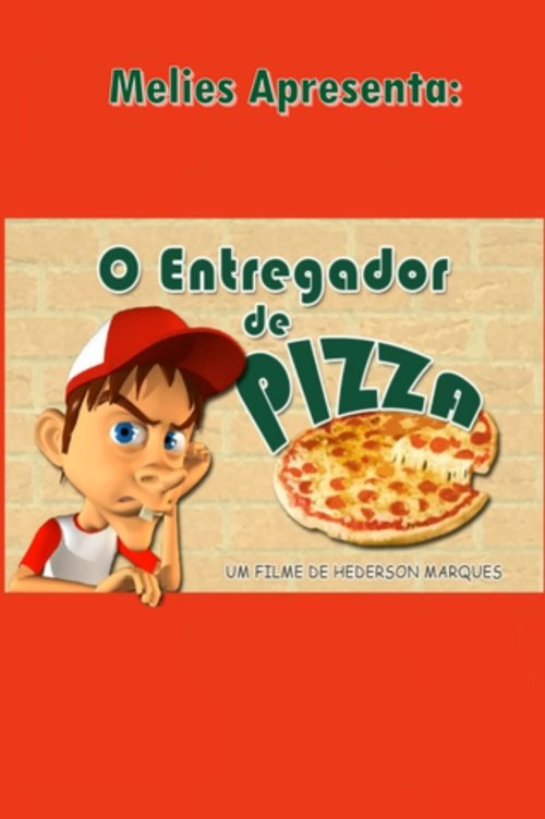 O Entregador de Pizza (2007) poster