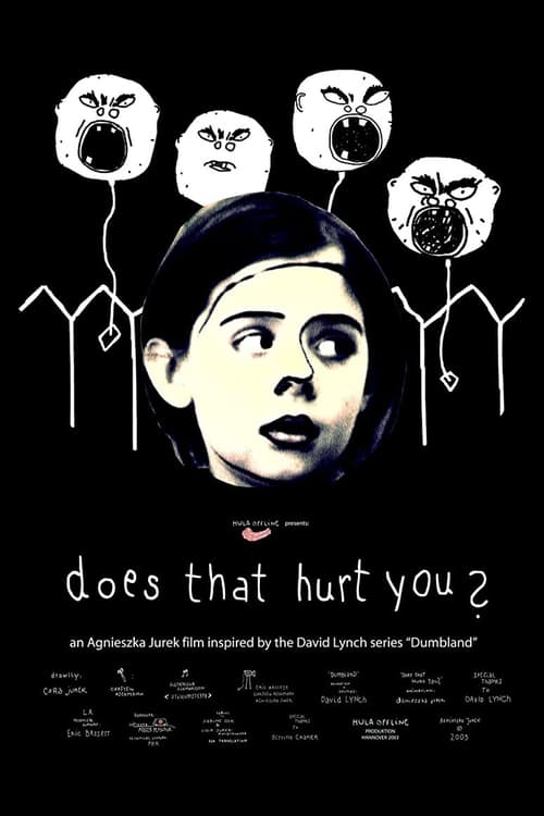 Does That Hurt You? Movie Poster Image