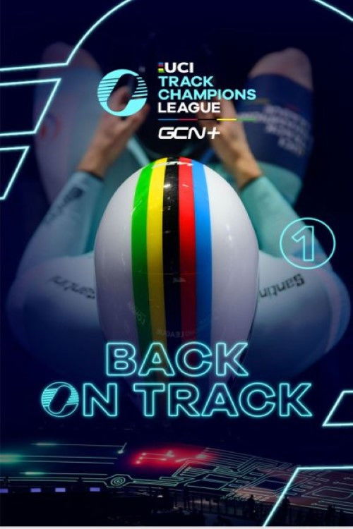 Back On Track - UCI Track Champions League EP1