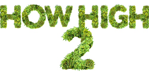 How High 2