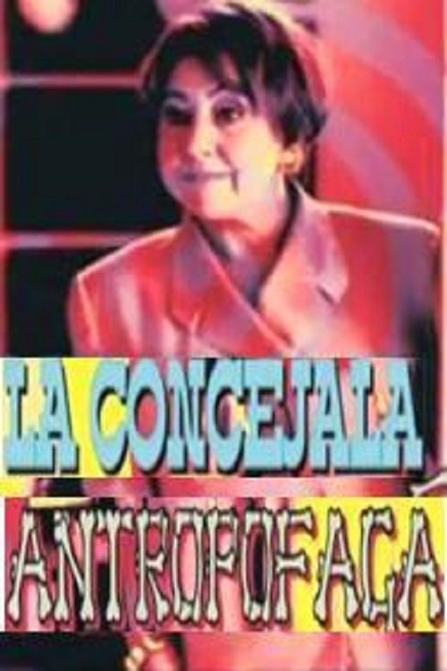 La Concejala Antropófaga movie poster player