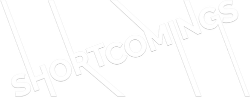 Shortcomings