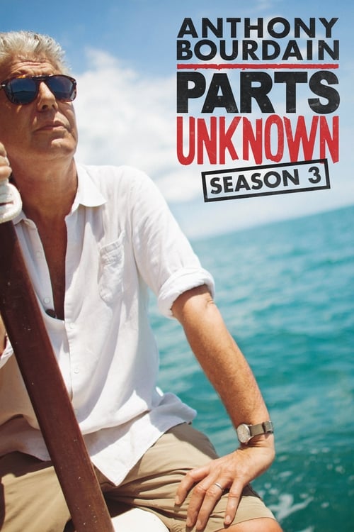 Where to stream Anthony Bourdain: Parts Unknown Season 3