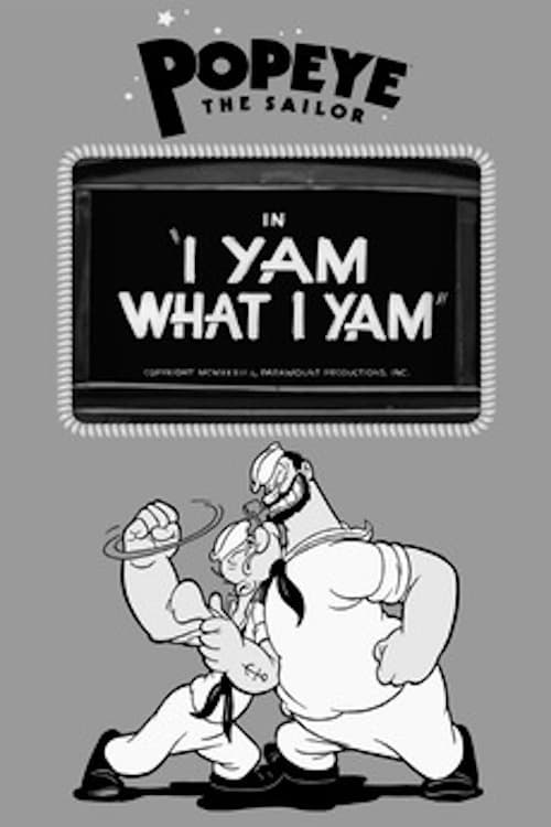 I Yam What I Yam Movie Poster Image