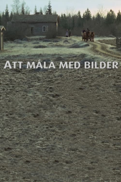 Att måla med bilder (2005)