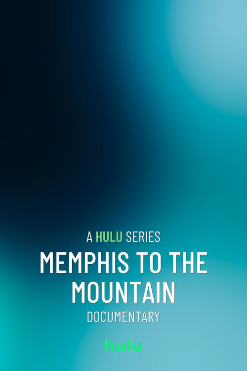 Memphis to the Mountain poster