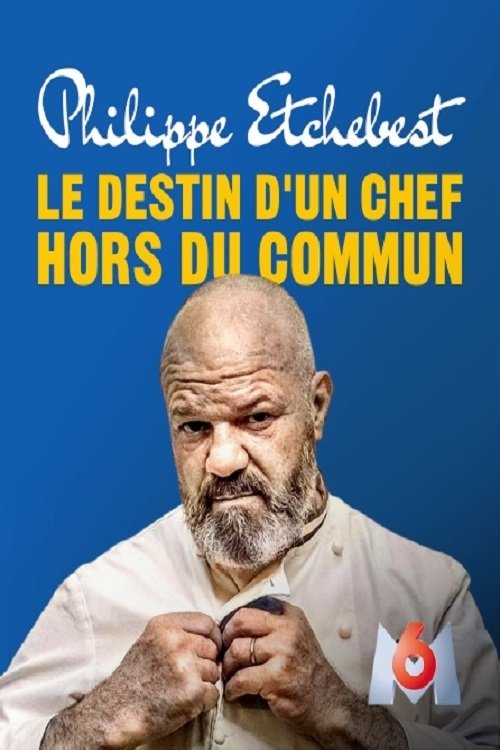 Philippe Etchebest Le destin d’un chef hors du commun 2020