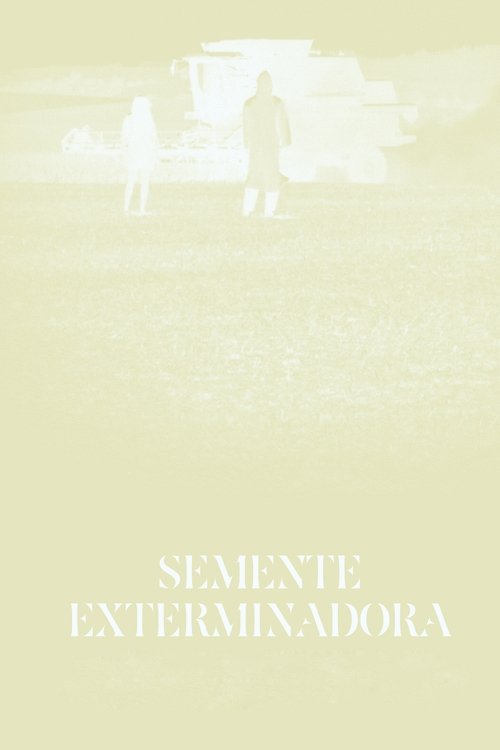 Semente Exterminadora