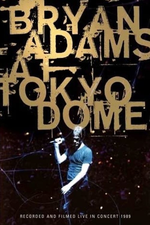 Bryan Adams - Live at Tokyo Dome (1989) poster