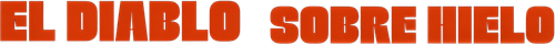 El diablo sobre hielo