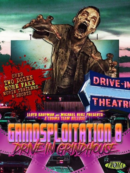 Grindsploitation 8: Drive-In Grindhouse Movie Poster Image