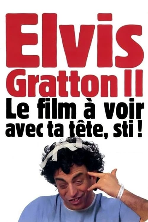 Elvis Gratton 2: Miracle à Memphis (1999)