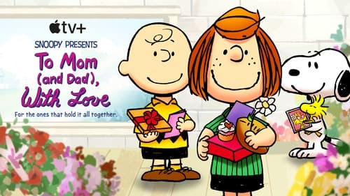 Snoopy Presents: To Mom (and Dad), With Love Whose
