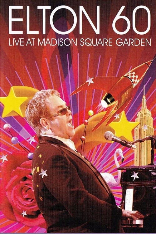 Elton 60: Live at Madison Square Garden 2007