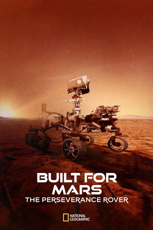 Built for Mars: The Perseverance Rover poster