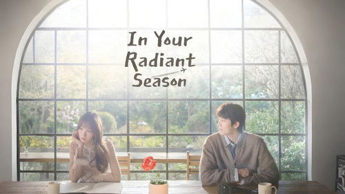 In Your Radiant Season