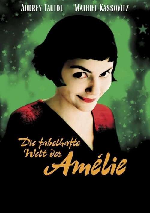 Die fabelhafte Welt der Amélie