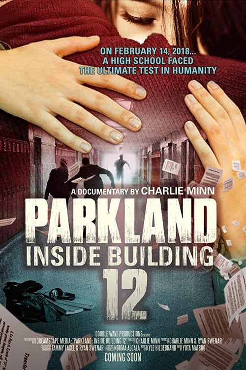 Parkland: Inside Building 12 (2018) Poster