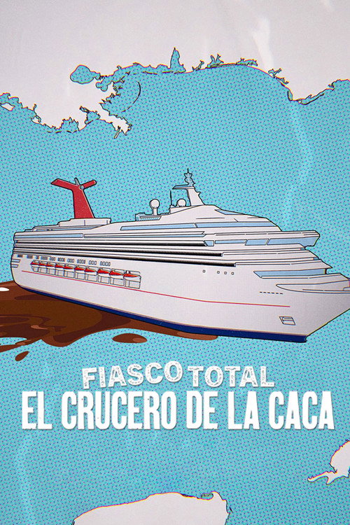 Fiasco total: El crucero de la caca
