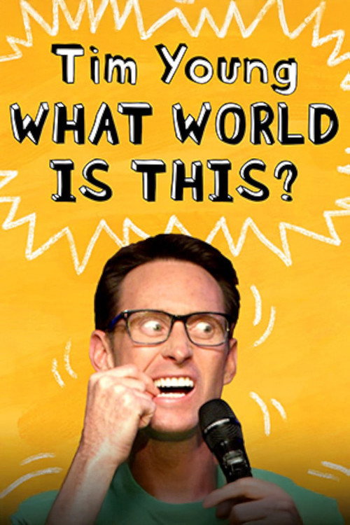 Tim Young: What World Is This?