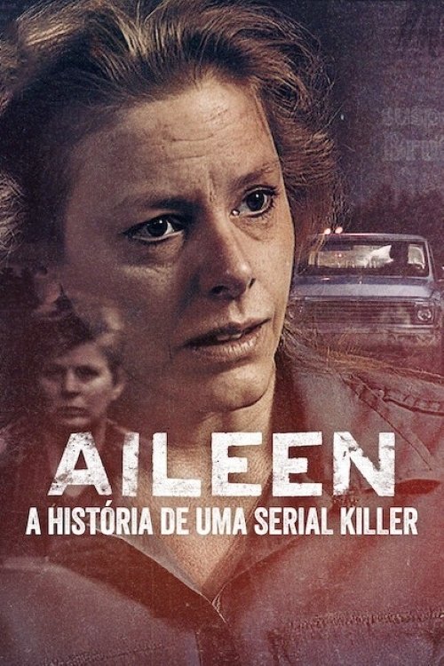 Image Aileen: A História de uma Serial Killer
