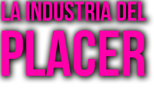 La industria del placer