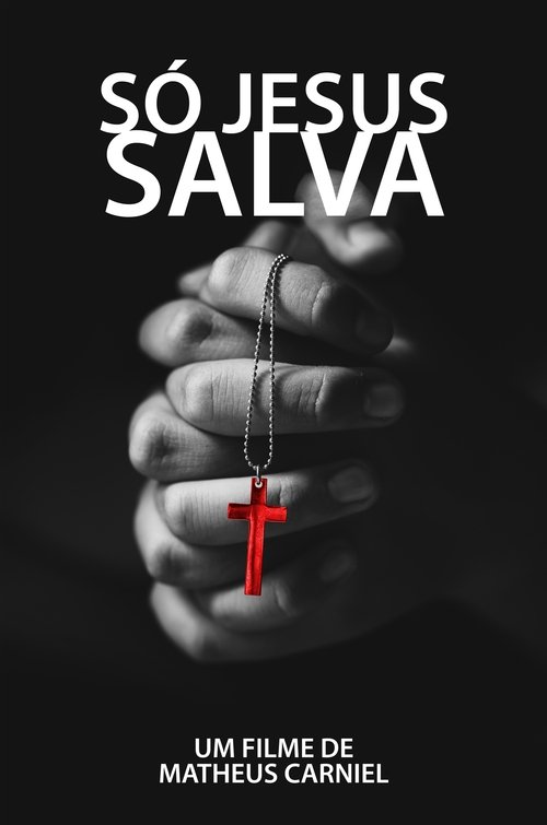 Só Jesus salva movie poster player
