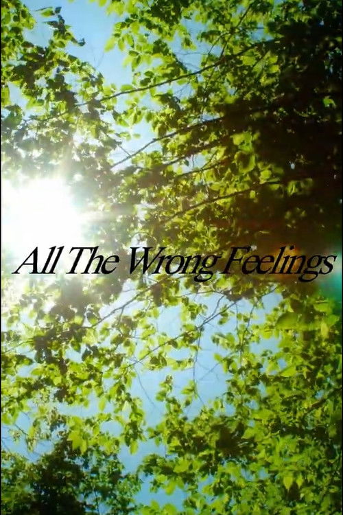 All The Wrong Feelings