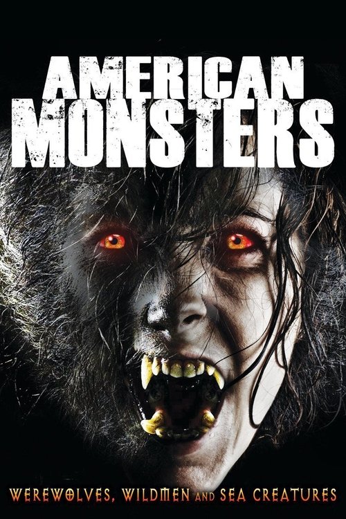 American Monsters: Werewolves, Wildmen and Sea Creatures movie poster player