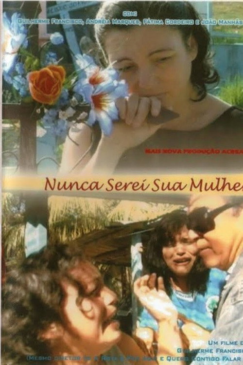NUNCA SEREI SUA MULHER