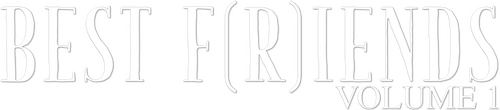 Best F(r)iends: Volume 1