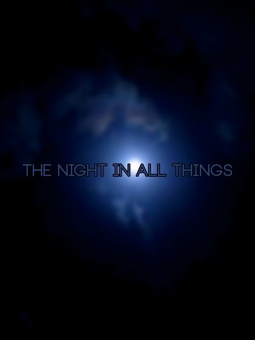 Poster The night in all things 2017