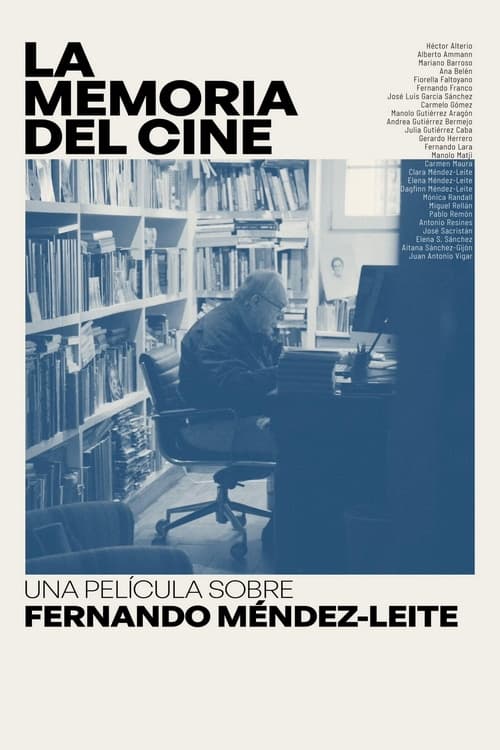 La memoria del cine: una película sobre Fernando Méndez-Leite poster