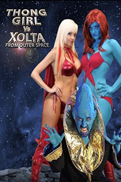 Thong Girl Vs Xolta from Outer Space 2014