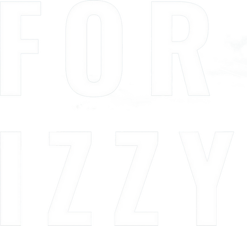 For Izzy