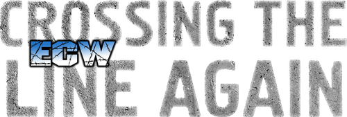 ECW Crossing the Line Again 1997