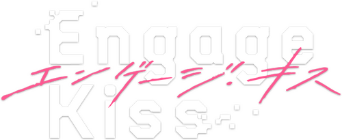 Engage Kiss