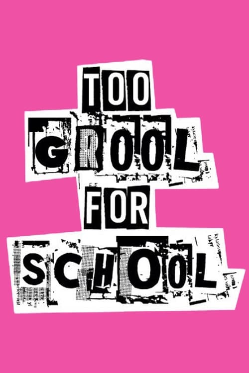 Poster da série Too Grool for School: Backstage at 'Mean Girls' with Erika Henningsen