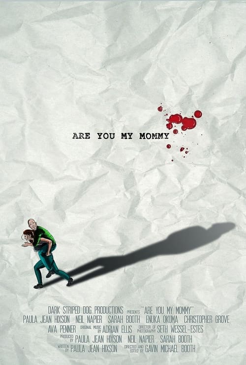 Are You My Mommy (2018)