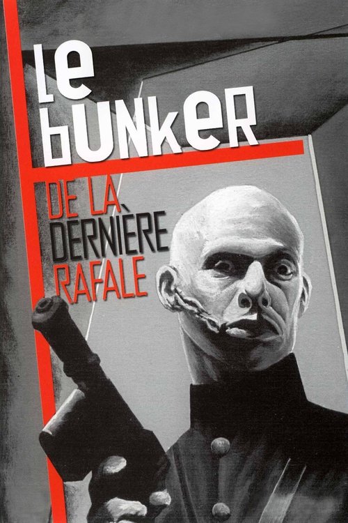 Le Bunker de la dernière rafale movie poster player
